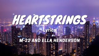 Download lagu Heartstrings by M 22 and Ella Henderson Lyric Video