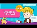 [NEW] 14. Symptoms of a Cold (English Dialogue) - Role-play conversation for Kids