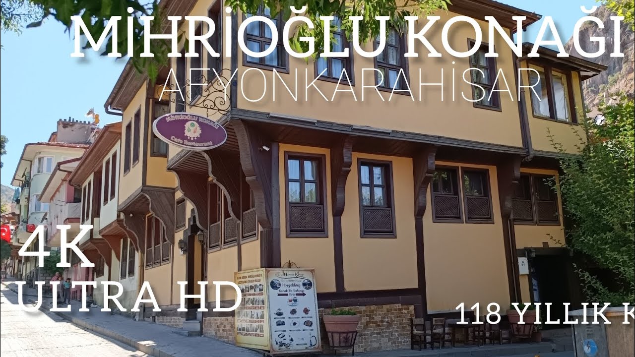 Mihrioğlu Konağı 118 Yıllık Tarihi Konak Afyonkarahisar 🇹🇷