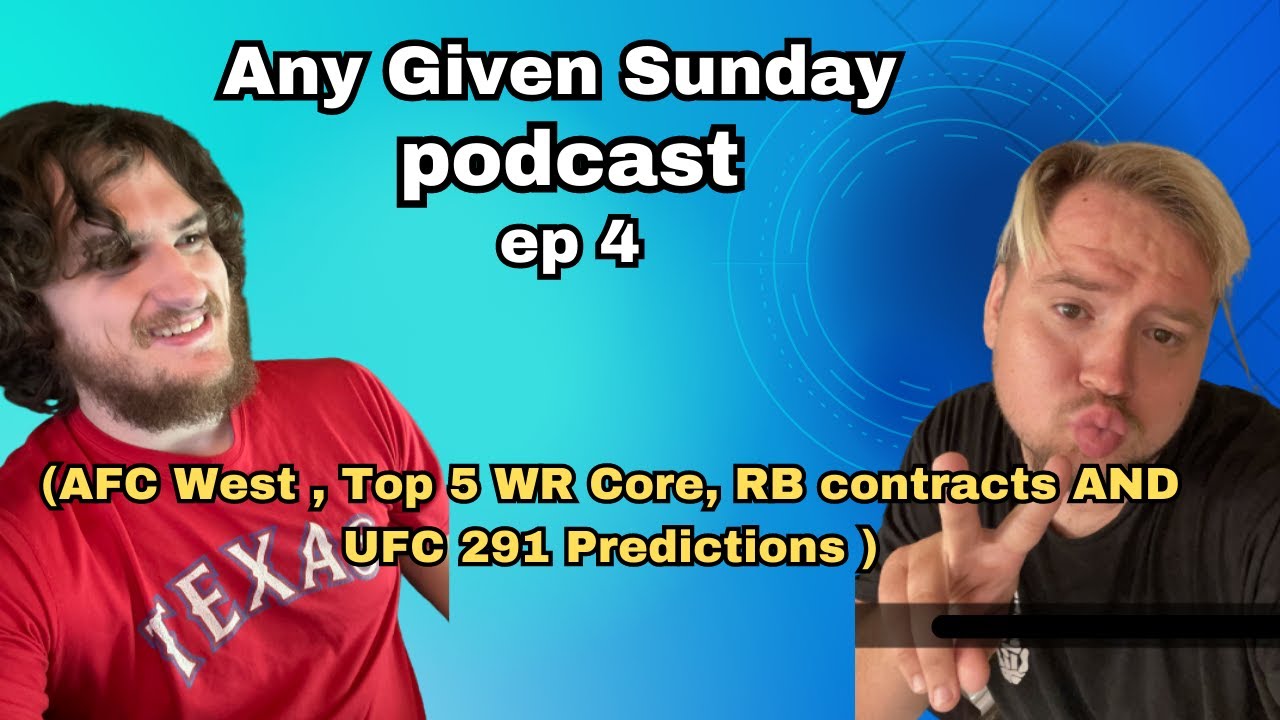 AFC West , Top 5 WR Core, RB contracts AND UFC 291 Predictions