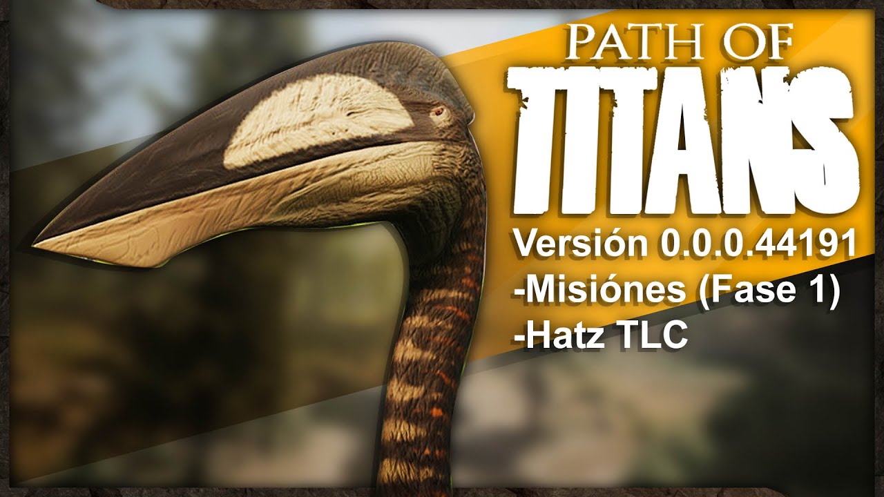 Path of Titans - Hatzegopteryx TLC y Nuevas Misiones