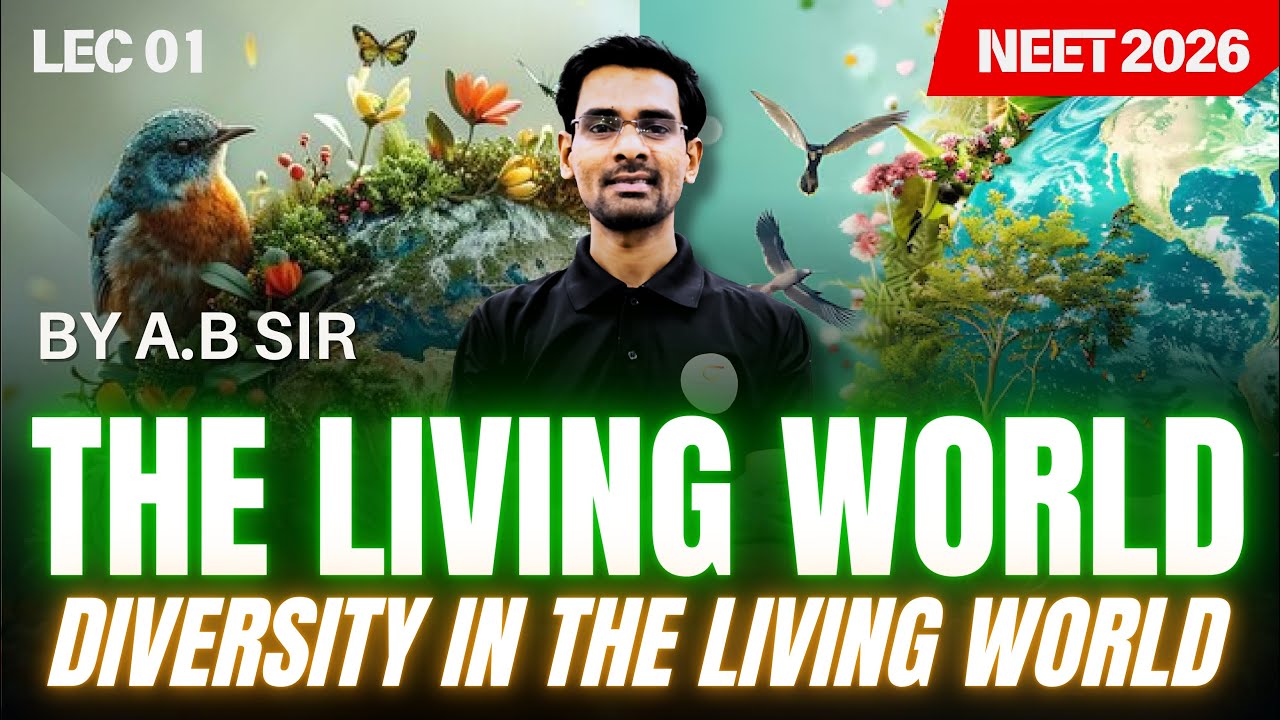 Diversity in the Living World | NEET 2026 Biology | Complete NCERT ...