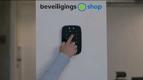 Ajax KeyPad Plus Video Werking en korte uitleg online