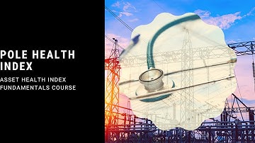 Power Distribution Asset Health Index Fundamentals:  Overhead Poles Health Index