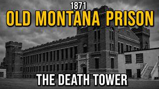 The Entire Story of the Old Montana Prison The 1959 Riot That Ended in the Death Tower