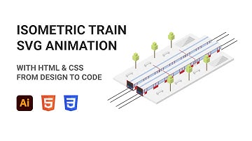 Isometric Train SVG Animation | HTML & CSS | From Design To Code