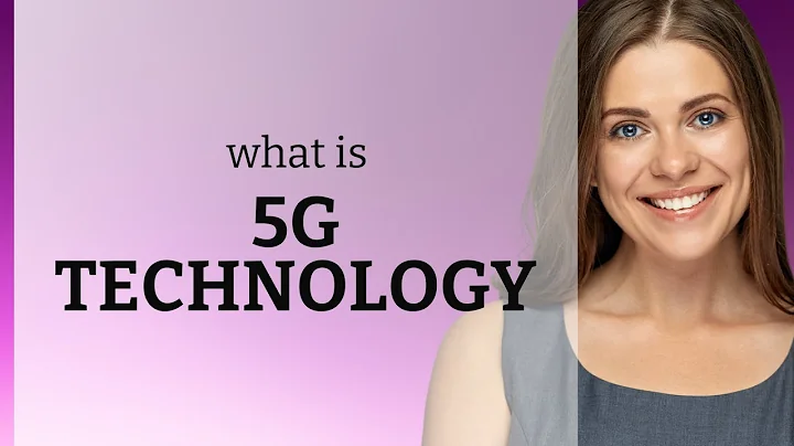 Understanding 5G Technology: The Next Generation of Wireless Communication