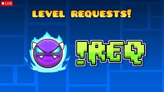 [🔴Live] Level Requets // Put ID's in pinned chat // Join Discord for priority // Globed: 446929