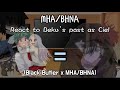 MHA react to Deku's past as Ciel ||MHA x Black Butler || NOOR_GACHA ||