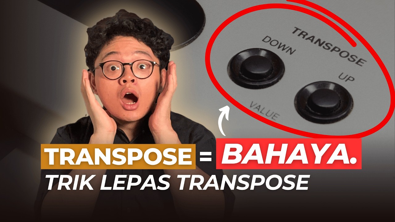Stop Pakai TRANSPOSE! Cara Termudah Buat Keluar dari Transpose di Piano