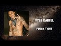 Vybz Kartel - Pussy Tight (432Hz)