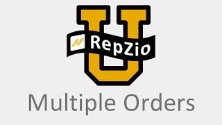 RepZio U App Training - Multiple Orders