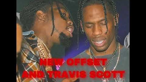 Travis Scott ft -offset new snippet