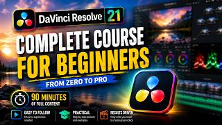 DaVinci Resolve 21 — FULL Course for Beginners (All 8 Pages in 90 Minutes)
