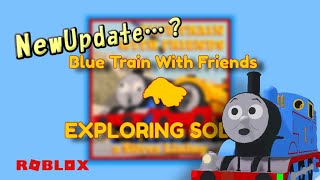 Future Update Explainedblue Train With Friends Exploring Sodor Sep. 13,2024