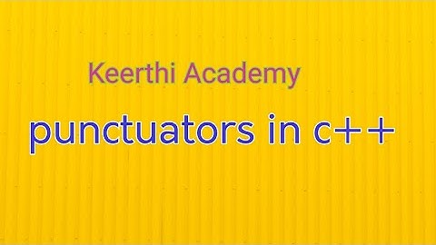 punctuators in c++  | no3