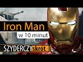 IRON MAN w 10 minut | Szyderczy Skrót