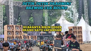 Ampuh  Detikdetik Brewog Betavo Cek Sound Di Stut Memed Suaranya Bikin Heboh Orang Se Lapangan 
