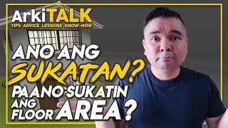 Ano Ang Sukatan? | How To Measure The Floor Area of a House | ArkiTALK