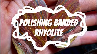 Polishing banded rhyolite from the bay of fundy