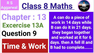Chapter:13 Ex.13A (Q.9) Time And Work | Rs Aggarwal Maths Class 8 | Cbse