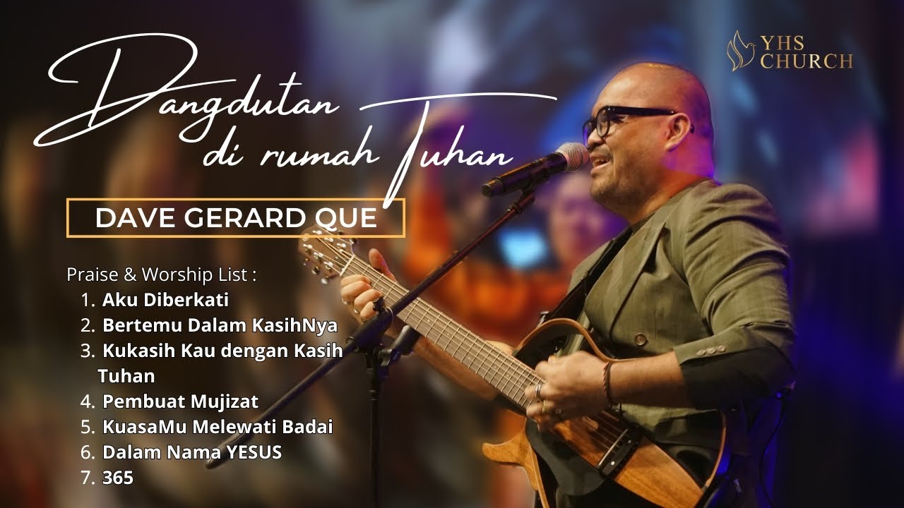 DANGDUTAN DI RUMAH TUHAN BERSAMA DAVE GERARD QUE