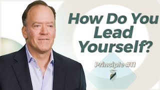 How Do You Lead Yourself? First Lead Yourself |  Pro Leadership principle #11 - Andy Wyatt