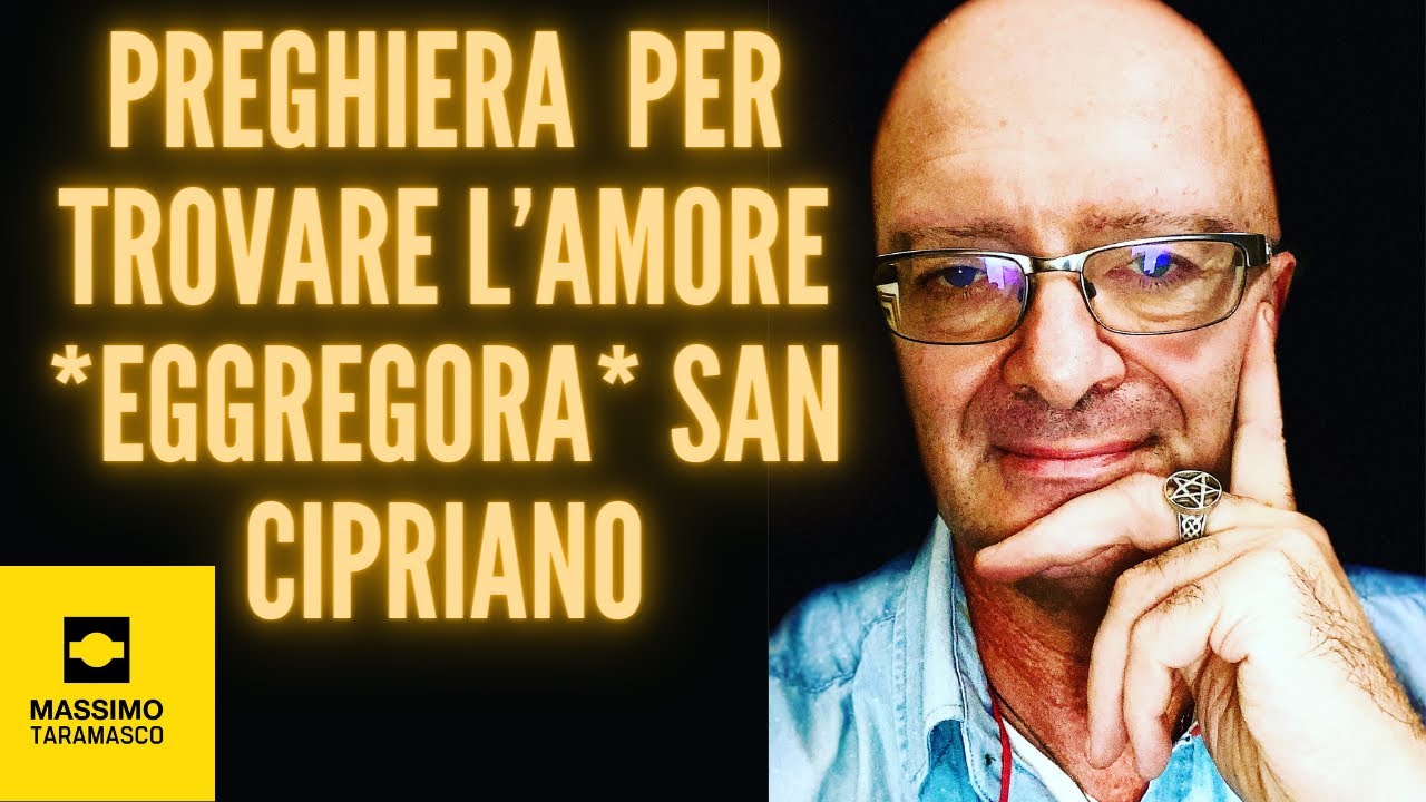 Preghiera A San Cipriano Per L'amore Urgente Preghiera PER TROVARE L'AMORE VERO rivolta a San Cipriano - YouTube