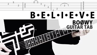 【TAB譜】B・E・L・I・E・V・E　ビリーブ  BOØWY　ギターカバー　布袋寅泰　タブ譜