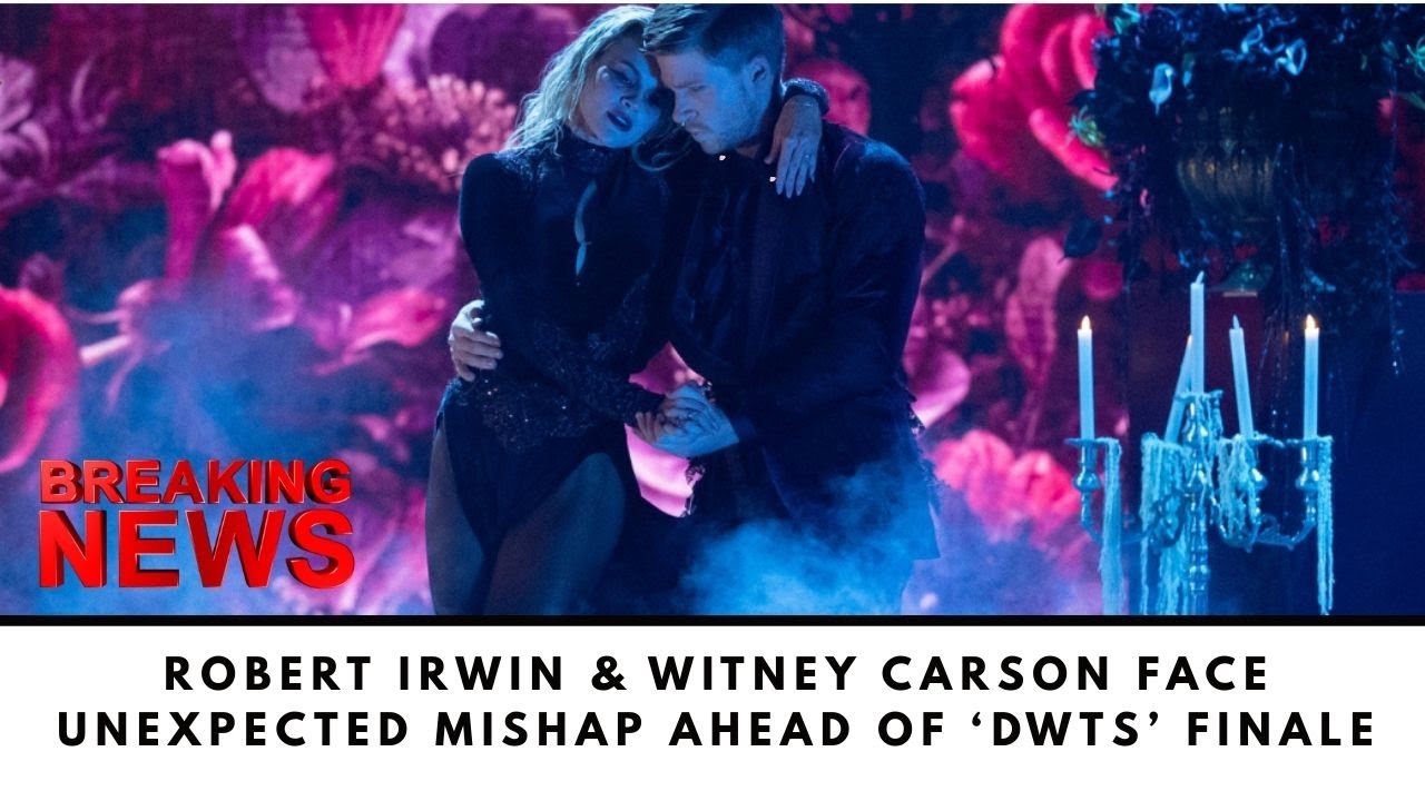 Robert Irwin & Witney Carson Face Unexpected Mishap Ahead of ‘DWTS ...