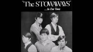 The Stowaways '...In Our Time' 1967 *What A Shame*