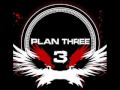 Plan Three - The Collision