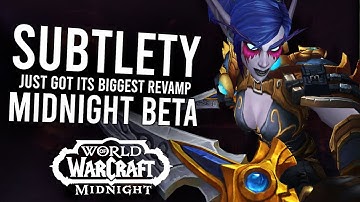 Subtlety Finally Got Its Revamp! The Spec Is MUCH EASIER To Play In Midnight | World Of Warcraft