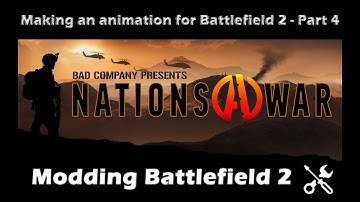 Making an animation for Battlefield 2 Part 4 720p