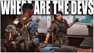 WHERE ARE THE DIVISION 2 DEVS? COMPLETE SILENCE ON FUTURE OF THE DIVISION 2