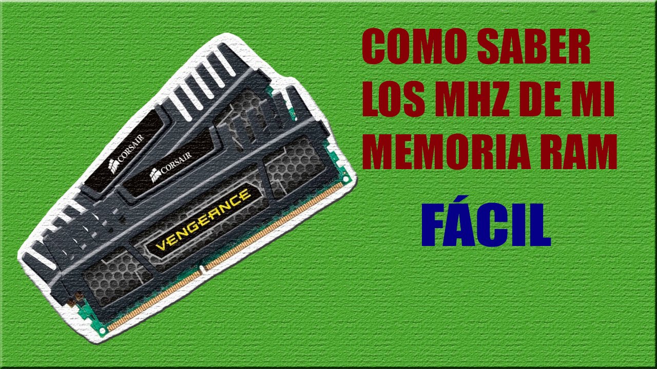 A Cuantos Mhz Trabaja Mi Ram