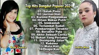 Top Hits Dangdut Populer 2021 - Salah Pintu - Hitam Bukan Putih - Indrie Mae - Rani Chania