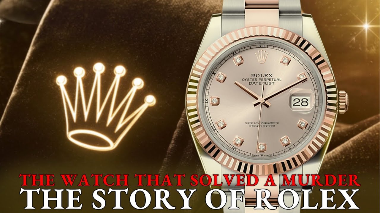 Rolex That Solved a Murder: A True Crime Story of a Luxury Icon I Rolex Business Model