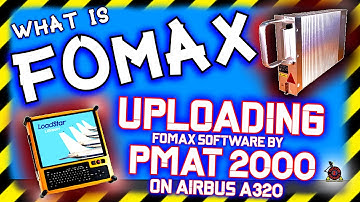 FOMAX SYSTEM and UPLOADING SOFTWARE FOMAX WITH PMAT 2000 IN AIRBUS A320