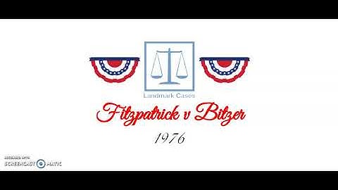 Fitzpatrick v Bitzer (1976)