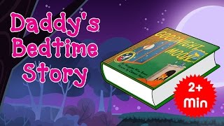 Daddy’s Bedtime Story - Goodnight Moon