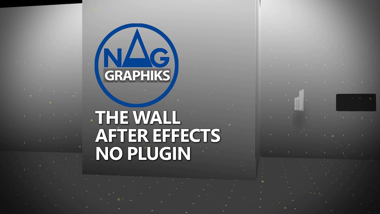 The Wall Nag graphiks Tuto No plugin After effects Project 81
