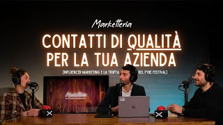 Lead di qualità, Fyre Festival e Influencer Marketing: costruire una lead generation vincente - Ep.2