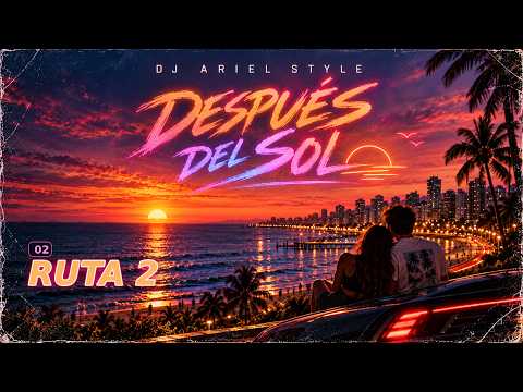 02 - ROUTE 2 [After the Sun]
