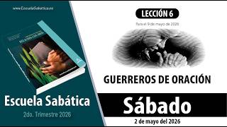 Escuela Sabática | Sábado 2 de mayo del 2026 | Lección Alumnos