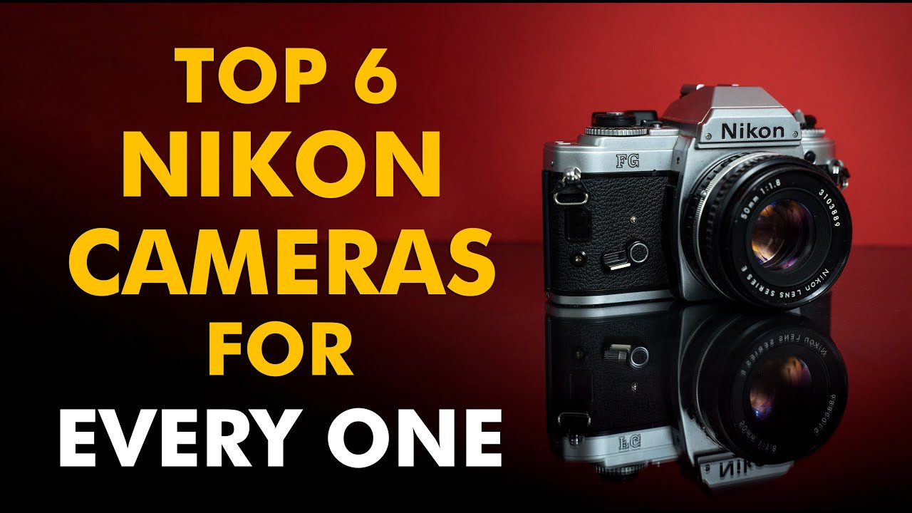 Top 6 Best Nikon Cameras for Beginners and Professionals in 2021 - YouTube