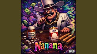 Nanana (feat. lucky $trike, XANNIX & Brisio)