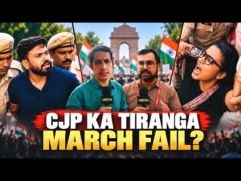 CJP Protest Tiranga March: Connaught Place Par Tiranga March Mein Kya Hua?