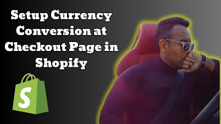 How to Setup Currency Conversion at Checkout Page in Shopify