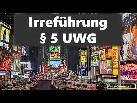 Irreführung § 5 UWG I Lauterkeitsrecht 5